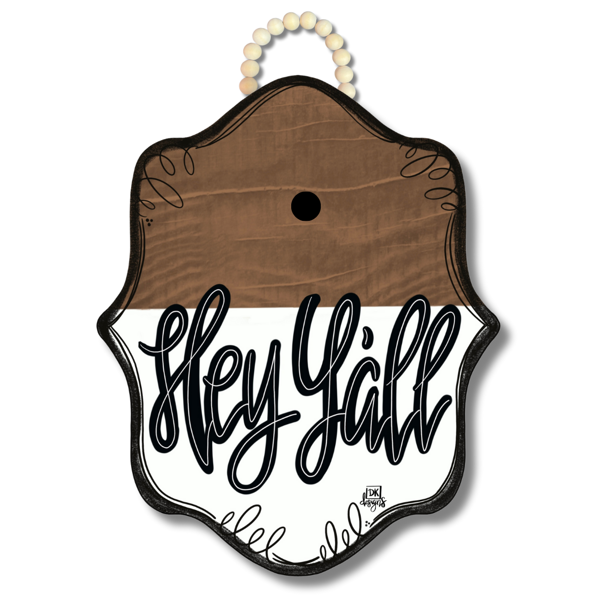 DK Stain Bloom Hey Y'all Door Hanger w / Room for a Mini