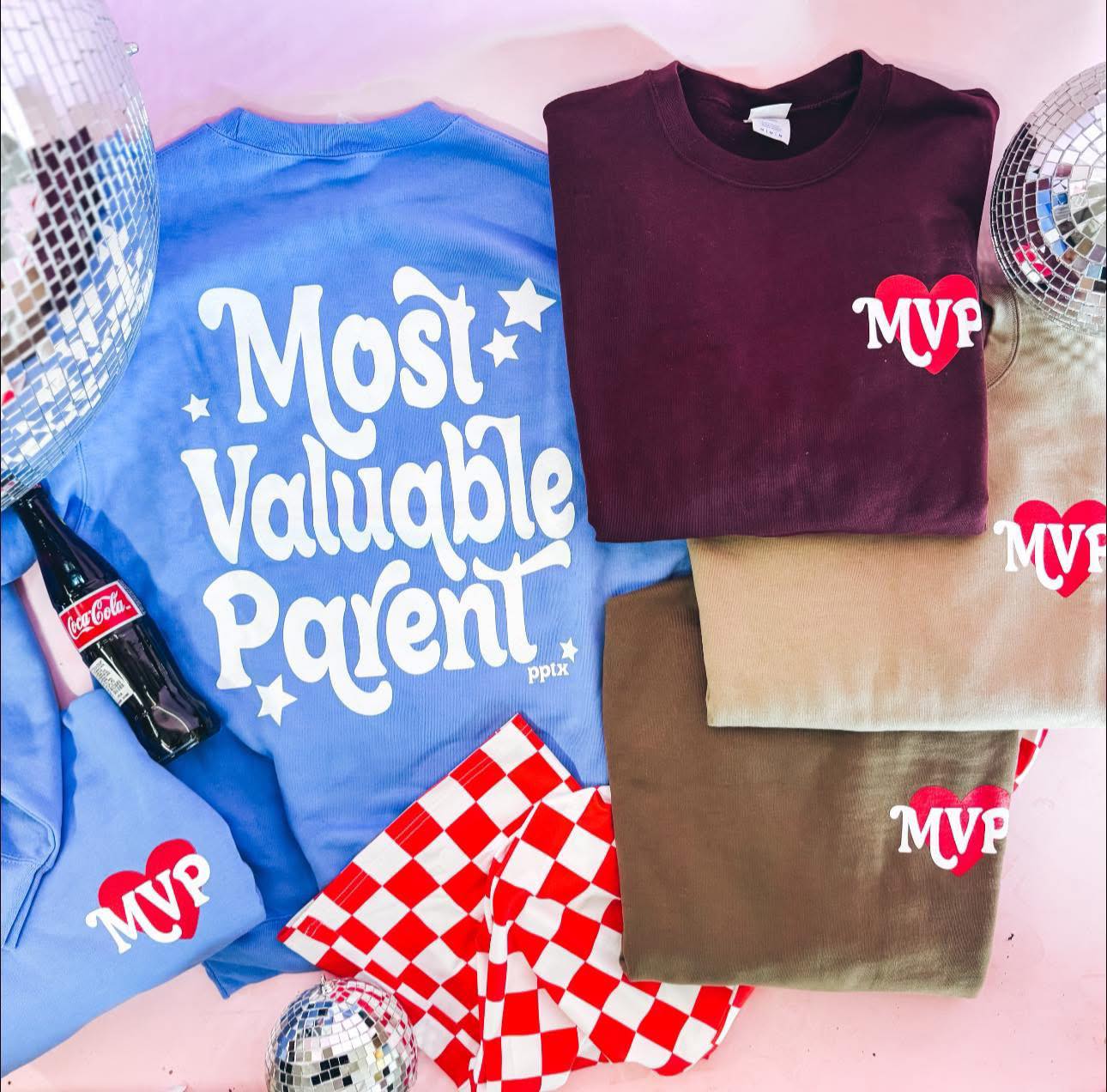 Most Valuable Parent Sweatshirt- MAROON