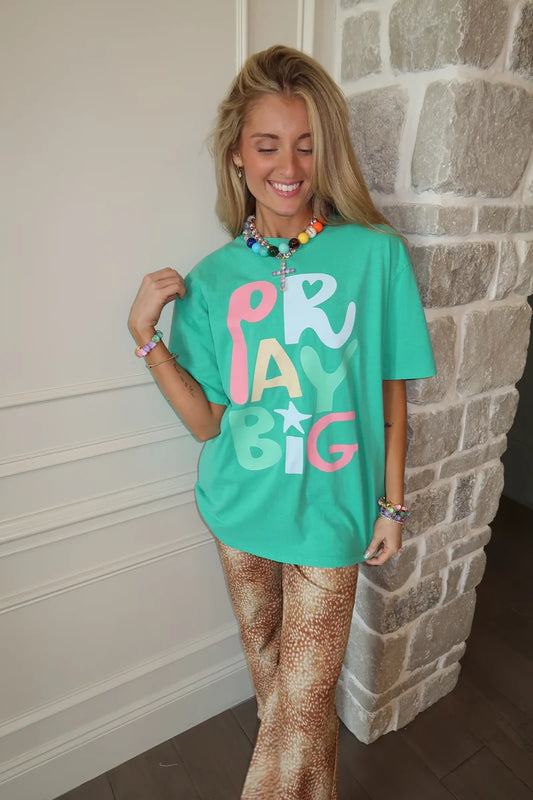Bold Pray Big Tee