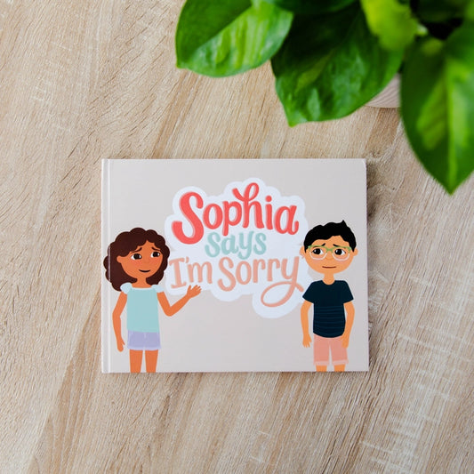 Sophia Says I'm Sorry - Children's Book